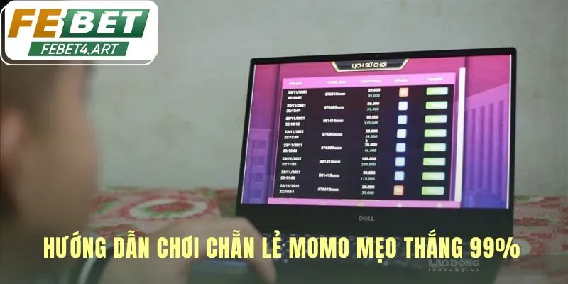 Chẵn Lẻ Momo | Top 3 Mẹo Soi Cầu - Hướng Dẫn Chi Tiết febet Hướng dẫn chơi chẵn lẻ momo với chiến thuật soi cầu hiệu quả