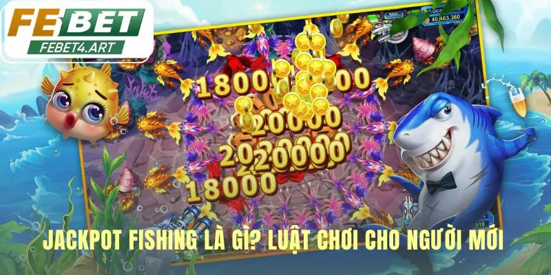 Luật chơi Jackpot Fishing đảm bảo công bằng với RTP 97%