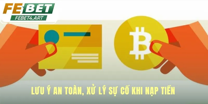 Lưu ý an toàn khi nạp tiền giúp bảo vệ tài sản người chơi
